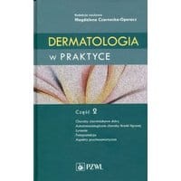 Dermatologia w praktyce. Część 2