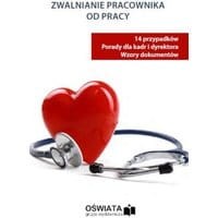 Zwalnianie pracownika od pracy – 14 przypadków, porady dla kadry i dyrektorów