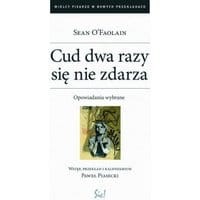 Cud dwa razy się nie zdarza. Opowiadania wybrane