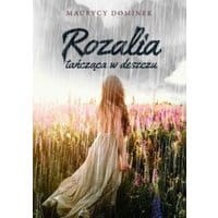 Rozalia tańcząca w deszczu