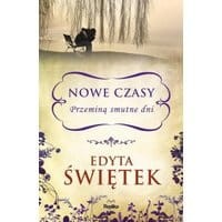 Nowe czasy. Przeminą smutne dni