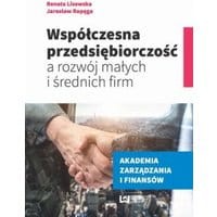 Współczesna przedsiębiorczość a rozwój małych i średnich firm