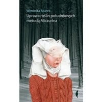 Uprawa roślin południowych metodą Miczurina