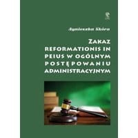 Zakaz reformationis in peius w ogólnym postępowaniu administracyjnym