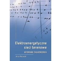 Elektroenergetyczne sieci terenowe. Wybrane zagadnienia