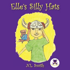 Elle's Silly Hats by Smith, N. L.