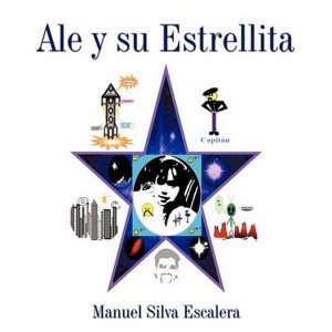 Ale y su Estrellita by Silva Escalera, Manuel