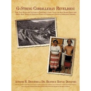 G-String Cordilleran Revelries  Fairy Tales Retold for Centuries to Teach Life's Family Values and Basic Reading Skills with Simple Magic Tr