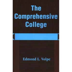 The Comprehensive College  Heading Toward a New Direction in Higher Education by Volpe, Edmond Loris