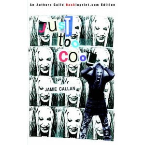 Just Too Cool by Callan, Jamie