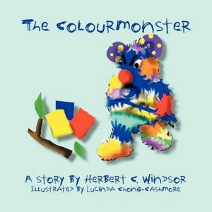 The Colour Monster by Windsor, Herbert C.