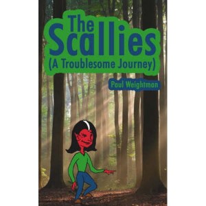 The Scallies  (A Troublesome Journey) by Weightman, Paul