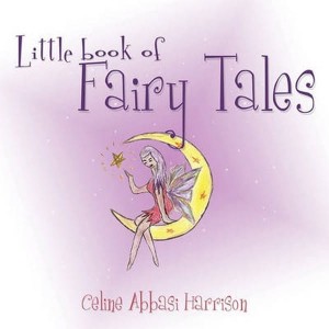 Little book of Fairy Tales by Harrison, Celine Abbasi