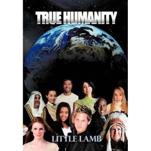 TRUE HUMANITY by Little lamb,