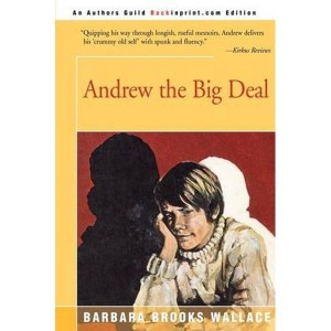 Andrew the Big Deal by Wallace, Barbara Brooks