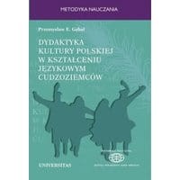 Dydaktyka kultury polskiej w kształceniu językowym cudzoziemców