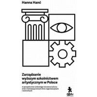Zarządzanie wyższym szkolnictwem artystycznym w Polsce