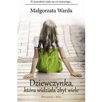 Dziewczynka, która widziała zbyt wiele