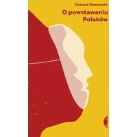 O powstawaniu Polaków