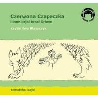 Czerwona Czapeczka i inne bajki braci Grimm