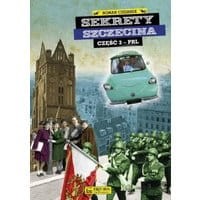 Sekrety Szczecina cz. 3 (PRL)