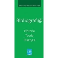 Bibliografi@. Historia, teoria, praktyka