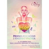Wpływ składników odżywczych na Twoje zdrowie. Piękno pochodzi z naszego wnętrza. Część III. Zdrowe ciało