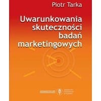 Uwarunkowania skuteczności badań marketingowych