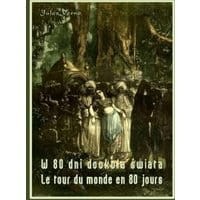 W 80 dni dookoła świata. Le tour du monde en 80 jours