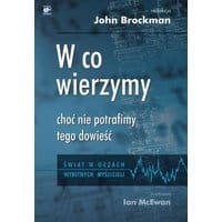 W co wierzymy, choć nie potrafimy tego dowieść