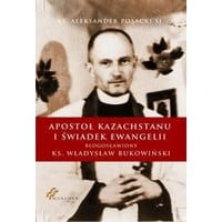 Apostoł Kazachstanu i Świadek Ewangelii