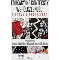 Edukacyjne konteksty współczesności