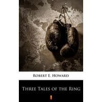 Three Tales of the Ring