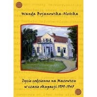 Życie codzienne na Mazowszu w czasie okupacji 1939-45