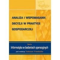 Analiza i wspomaganie decyzji w praktyce gospodarczej