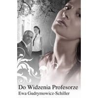 Do widzenia Profesorze