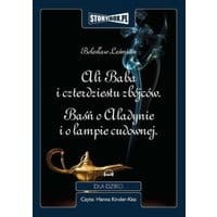 Ali Baba i czterdziestu zbójców. O Aladynie i lampie cudownej.