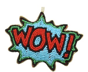 Ozdoba choinkowa „Wow”, 2 x 11 x 8,5 cm