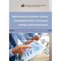 Współczesne problemy rozwoju przedsiębiorstwa w koncepcji rozwoju zrównoważonego