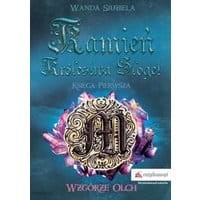 Kamień Królestwa Sloget Księga pierwsza Wzgórze Olch
