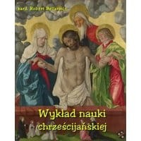 Wykład nauki chrześcijańskiej ułożony z rozkazu Klemensa VIII Papieża