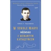 W szkole Maryi Różaniec z Wenantym Katarzyńcem