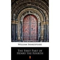 The First Part of Henry the Fourth