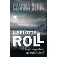 Na kogo wypadnie, na tego śmierć