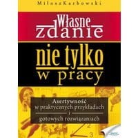Własne zdanie. Nie tylko w pracy