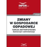 Zmiany w gospodarce odpadowej .Tarcza antykryzysowa.Samorząd i administracja