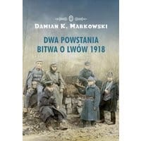 Dwa powstania. Bitwa o Lwów 1918
