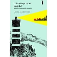 Uciekinier przecina swój ślad
