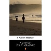 A Certain Dr. Thorndyke
