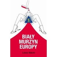 Biały murzyn Europy